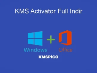 KMSpico Full İndir: Windows ve Office İçin Güvenli Aktivasyon