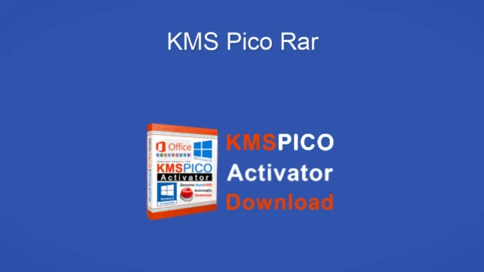 KMSpico Rar: Windows ve Office Aktivasyon Rehberi