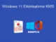 Windows 11 Etkinleştirme KMS: Kolay ve Güvenilir Adımlar