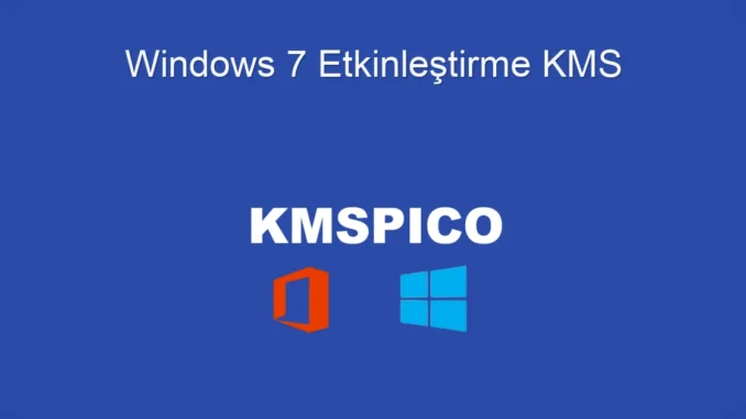 Windows 7 Etkinleştirme: KMS ile Kalıcı ve Sorunsuz Çözümler